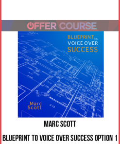 Marc Scott – Blueprint to Voice Over Success Option 1