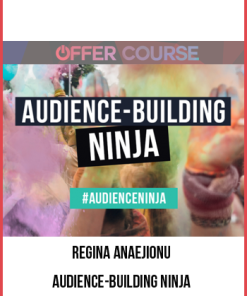 Regina Anaejionu – Audience-Building Ninja