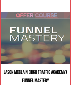 Jason McClain (High Traffic Academy) – Funnel Mastery