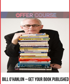 Bill O’Hanlon – Get Your Book Published
