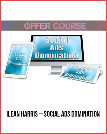 Ilean Harris – Social Ads Domination