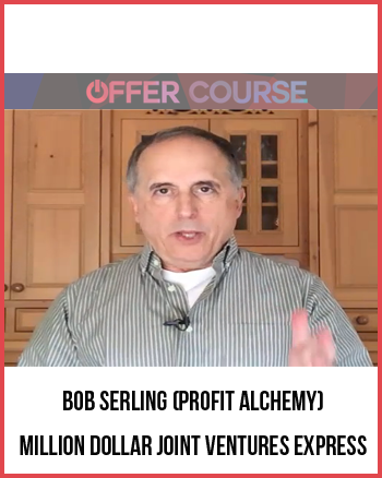Bob Serling (Profit Alchemy) – Million Dollar Joint Ventures Express