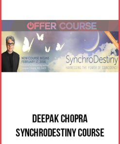 Deepak Chopra – SynchroDestiny Course