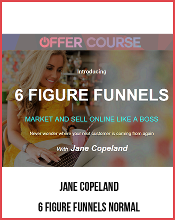 Jane Copeland – 6 Figure Funnels Normal