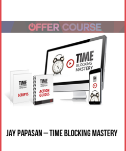 Jay Papasan – Time Blocking Mastery