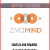 Vanessa Van Edwards – Ziva Mind Meditation