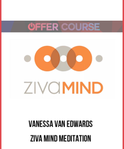 Vanessa Van Edwards – Ziva Mind Meditation