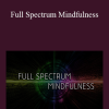 Ken Wilber - Full Spectrum Mindfulness