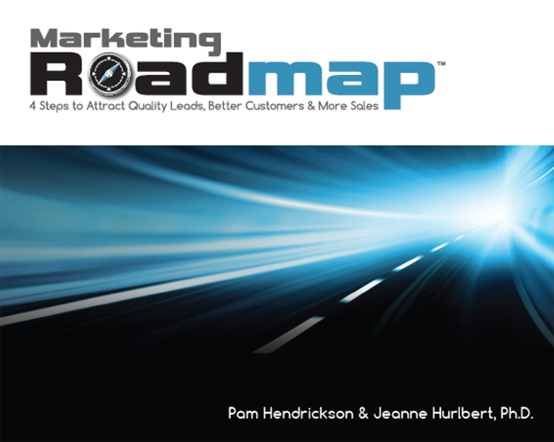 Pam Hendrickson & Jeanna Hurlbert – Marketing Roadmap