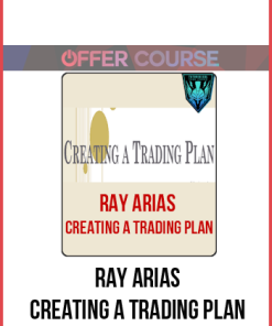 Ray Arias – Creating A Trading Plan