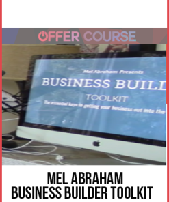 Mel Abraham – Business Builder Toolkit