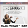 Melissa Ambrosini – The MA Academy Business Bootcamp