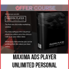 Maxima Ads Player – Unlimited Personal + Developer Rights + OTO