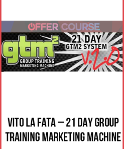 Vito La Fata – 21 Day Group Training Marketing Machine