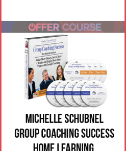 Michelle Schubnel – Group Coaching Success Home Learning