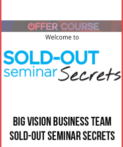 Big Vision Business Team – Sold-Out Seminar Secrets
