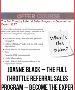 Joanne Black – The Full Throttle Referral Sales Program – Become the Exper