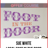Sue White – Local Foot In The Door