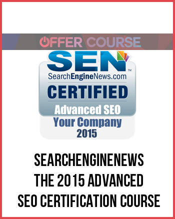 SearchEngineNews – The 2015 Advanced SEO Certification Course