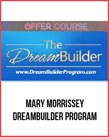 Mary Morrissey – DreamBuilder Program