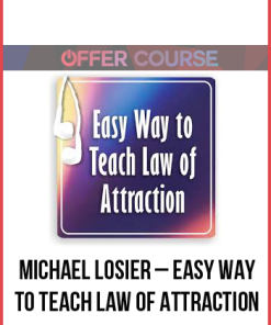 Michael Losier – Easy Way to Teach Law of Attraction