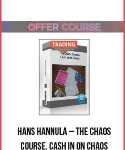 Hans Hannula – The Chaos Course. Cash in on Chaos
