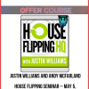Justin Williams and Andy McFarland – House Flipping Seminar – May 5, 2015 – Santa Ana, CA
