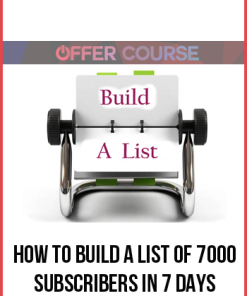 How To Build A List Of 7000 Subscribers In 7 Days