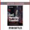 Ryan Battles – SaaS Marketing Essentials