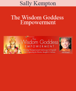 Sally Kempton - Wisdom Goddess Empowerment
