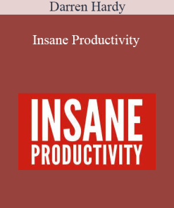Darren Hardy - Insane Productivity