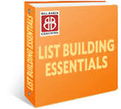 Bill Baren – List Building Essentials: The Ultimate Key To Never-Ending Clients