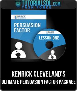 Kenrick Cleveland’s – Ultimate Persuasion Factor Package