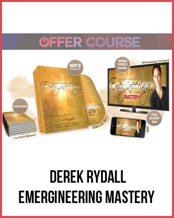 Derek Rydall – Emergineering Mastery