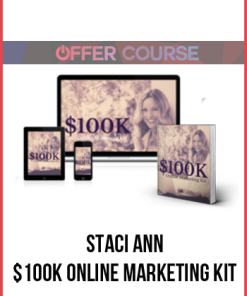 Staci Ann – $100K Online Marketing Kit