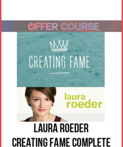 Laura Roeder – Creating Fame Complete
