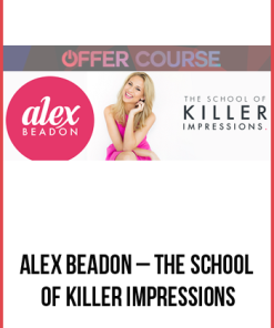 Alex Beadon – The School of Killer Impressions