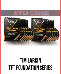 Tim Larkin – TFT Foundation Series