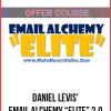 Daniel Levis’ – Email Alchemy “ELITE” 2.0