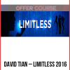David Tian – Limitless 2016