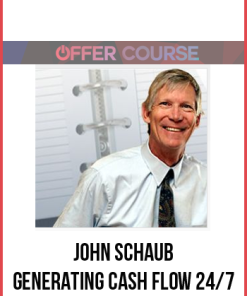 John Schaub – Generating Cash Flow 24/7
