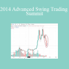 2014 Advanced Swing Trading Summit