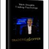 Mark Douglas – Trading Psychology