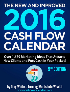 Troy White – The 2016 Cash Flow Calendar