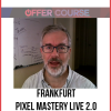 Frankfurt – Pixel Mastery Live 2.0 Virtual Mastermind Pass