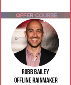 Robb Bailey – Offline Rainmaker