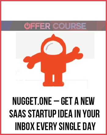 Nugget.one – Get a New SaaS Startup Idea in Your Inbox Every Single Day