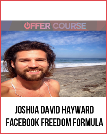 Joshua David Hayward – Facebook Freedom Formula