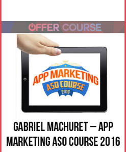 Gabriel Machuret – App Marketing ASO Course 2016