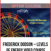 Frederick Dodson – Levels Of Energy Video Course
